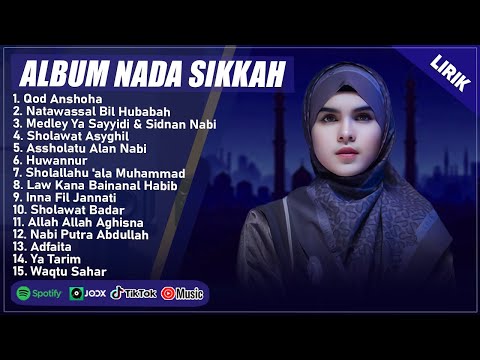 QOD ANSHOHA - NADA SIKKAH FULL ALBUM TERPOPULER 2025 (LIRIK) || SHOLAWAT NABI MERDU TERBARU 2025