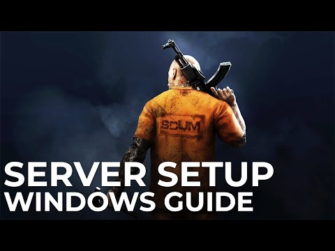 How to Setup a Dedicated SCUM Server on Windows - Easy Step-by-Step Guide