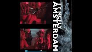 Ty McFly - Amsterdam (Audio - W/Download Link)