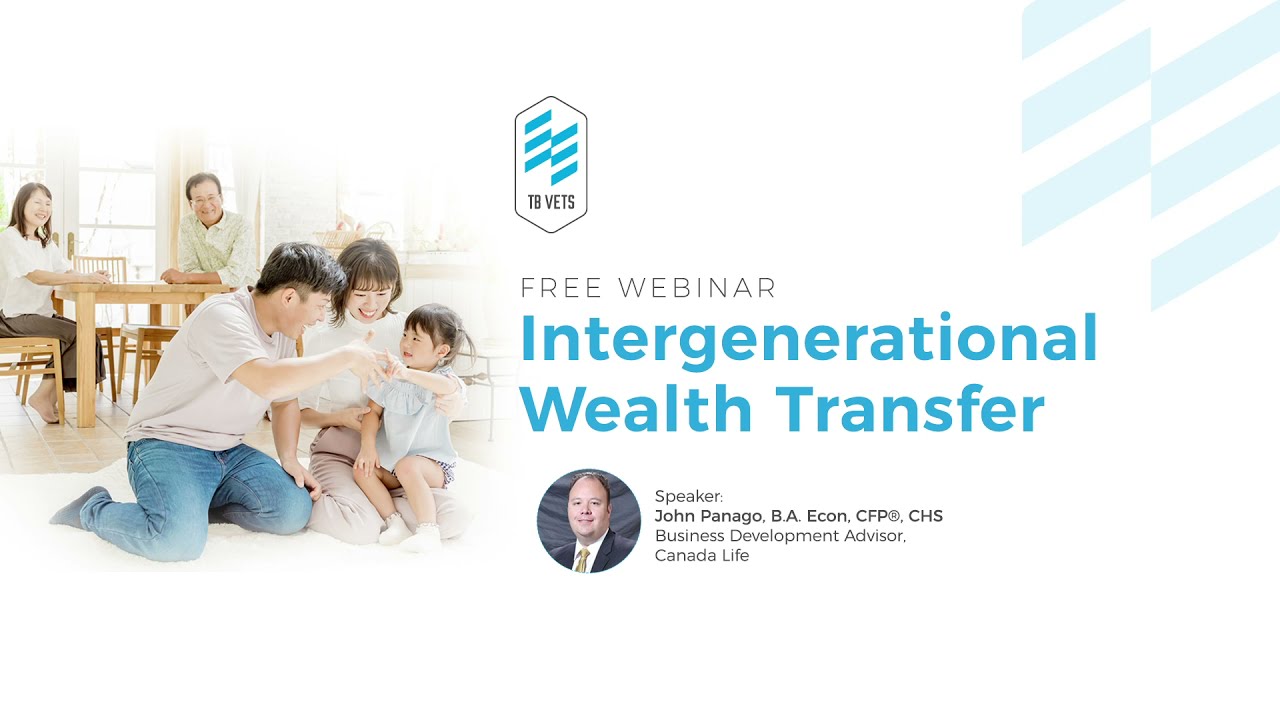 Intergenerational Wealth Transfer | TB Vets - Webinar