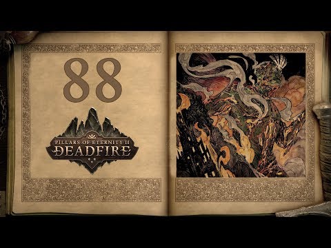 The Ashen Maw - Pillars of Eternity 2: Deadfire - 88 [Let's Play]