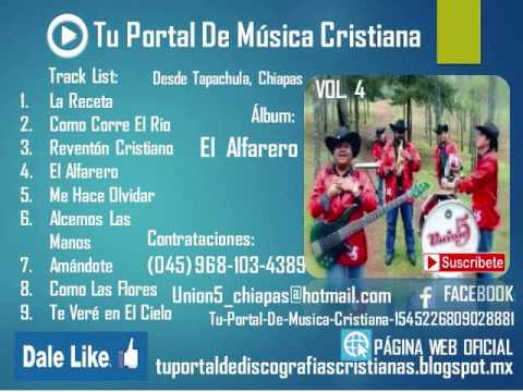 Union 5 - "El Alfarero" Cd Completo Vol 4 Musica Cristiana Tropical