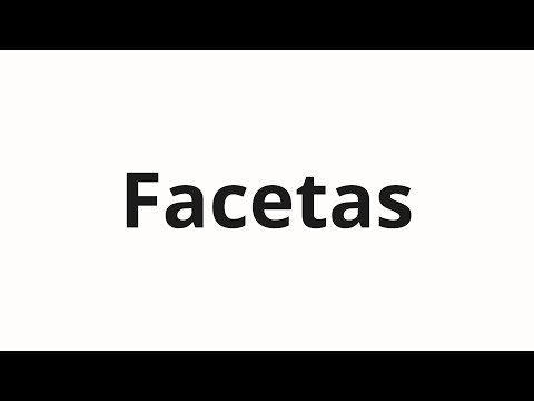 How to pronounce Facetas