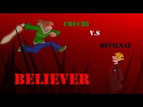 Believer - Chi-chi v.s DevilNaz (Remix Cover) Ft. @Silva Hound