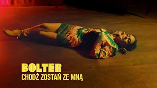 Musik-Video-Miniaturansicht zu Chodź zostań ze mną Songtext von Bolter