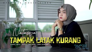 Download lagu Natasya - Tampak Latak Kurang - mp3 Download lagu Natasya - Tampak Latak Kurang - mp3
