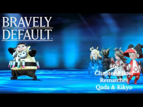 Chapter 5 Boss Rematches: Qada and Kikyo - Bravely Default #67