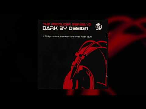 The Producer Series: Dark By Design (CD2) (2006)