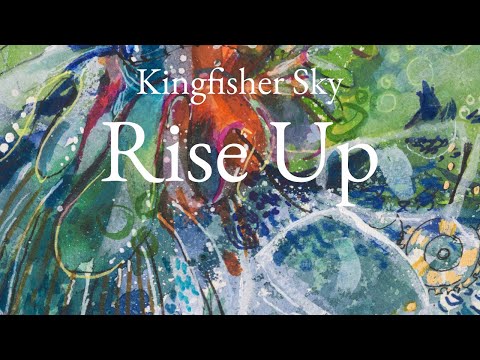 Rise Up - Kingfisher Sky (Official Lyricvideo)