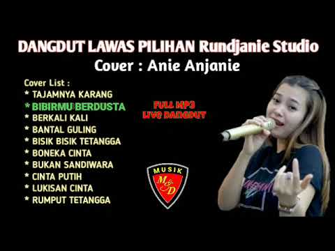 Koleksi Dangdut Lawas Pilihan Rundjanie Studio - Cover Anie Anjanie - @MDMUSIK