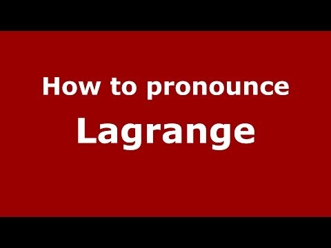 How to pronounce Lagrange