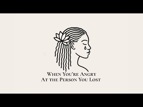 The Grieving Goddess, Season 1, Episode 7 "When You're Angry at the Person You Lost"