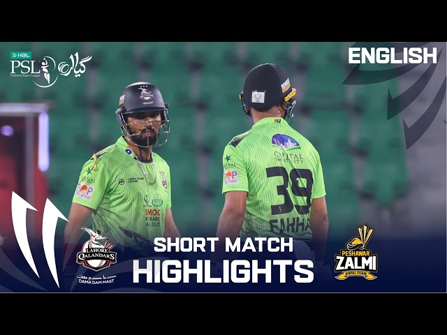 Short Match Highlights | Lahore Qalandars vs Peshawar Zalmi | English | Match 38 | HBL PSL11 | MZB1K