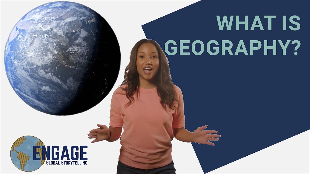 From Every Nation: WHAT IS GEOGRAPHY?