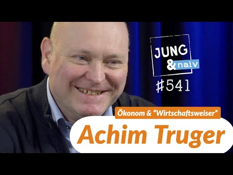 Ökonom Achim Truger ("Wirtschaftsweiser") - Jung & Naiv: Folge 541