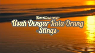 Download lagu Usah Dengar Kata Orang - Stings(cover by Koveritmo) mp3