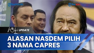 Alasan Nasdem Usulkan Anies, Ganjar, dan Jenderal Andika Jadi Bakal Capres, Rasional Politik