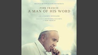 These Are The Words (From "Pope Francis: A Man of His Word")