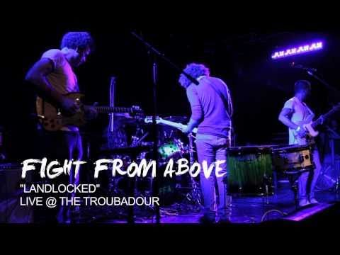 Fight From Above performs 'Landlocked' Live