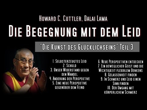 DIE BEGEGNUNG MIT DEM LEID - Howard C. Cuttler, Dalai Lama