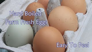 Hard Boiled Farm Fresh Eggs  Easy To Peel