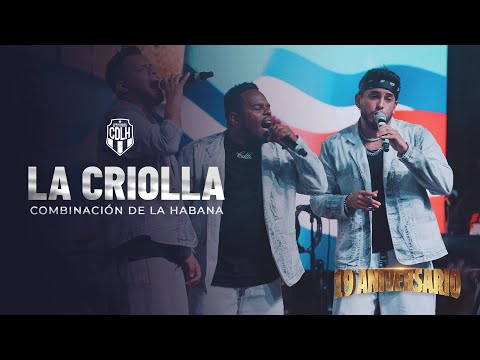 LA CRIOLLA (En vivo) - Combinación de La Habana (19 aniversario)