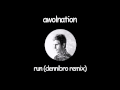 AWOLNATION - Run [Dubstep Remix] 