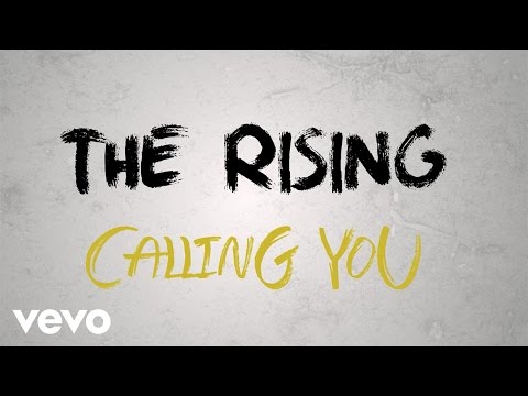 The Rising - Calling You (Lyric Video)