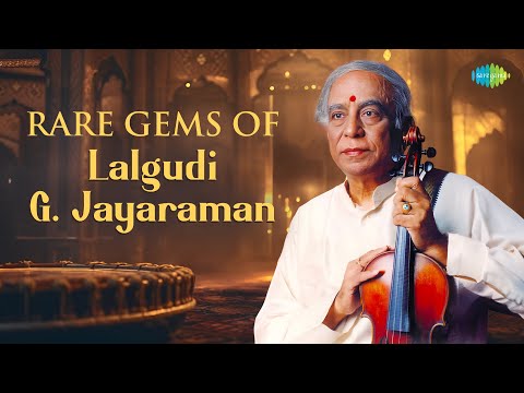 Rare Gems of Lalgudi G. Jayaraman | Rama Nee Samanamevaru | Ganamoorthey | Carnatic Classical Music