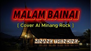 Download lagu MALAM BAINAI  -  [ Cover AI Minang Rock ] mp3