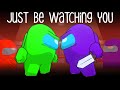 AMONG US SONG | Just be watching you | by Chi-Chi & @GenuineMusic [Animated Music Video]