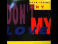 Mark Farina - Don't Cry My Love (Mark Mix)