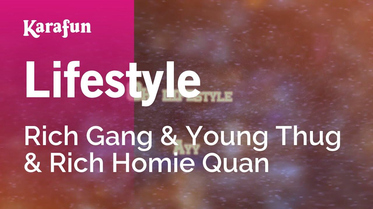 Lifestyle - Rich Gang & Young Thug & Rich Homie Quan | Karaoke Version | KaraFun