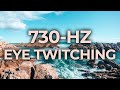 730 Hz Music Therapy For Eye Eyelid Twitching 40 Hz Binaural Beat Healing Relaxing Calming
