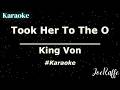 King Von Took Her To The O Karaoke