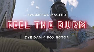 FEEL THE BURM - Dye DAM & Box Rotor Gameplay - SwampFox Magfed Ep.013