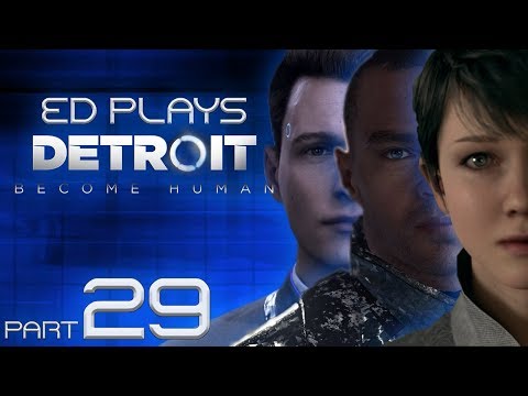 The Jericho Assault | Ed Plays Detroit: Become Human #29 | PS4 Pro