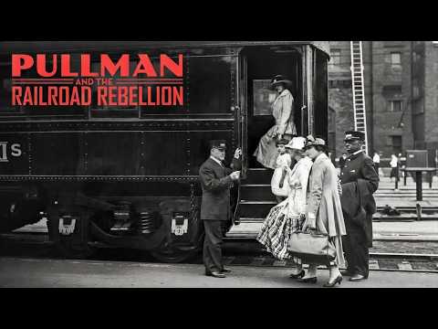 The Pullman Porters: How a Railroad Rebellion Changed America Kyun?