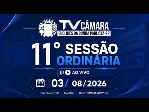 11º SESSÃO ORDINÁRIA - 03 AGOSTO DE 2026