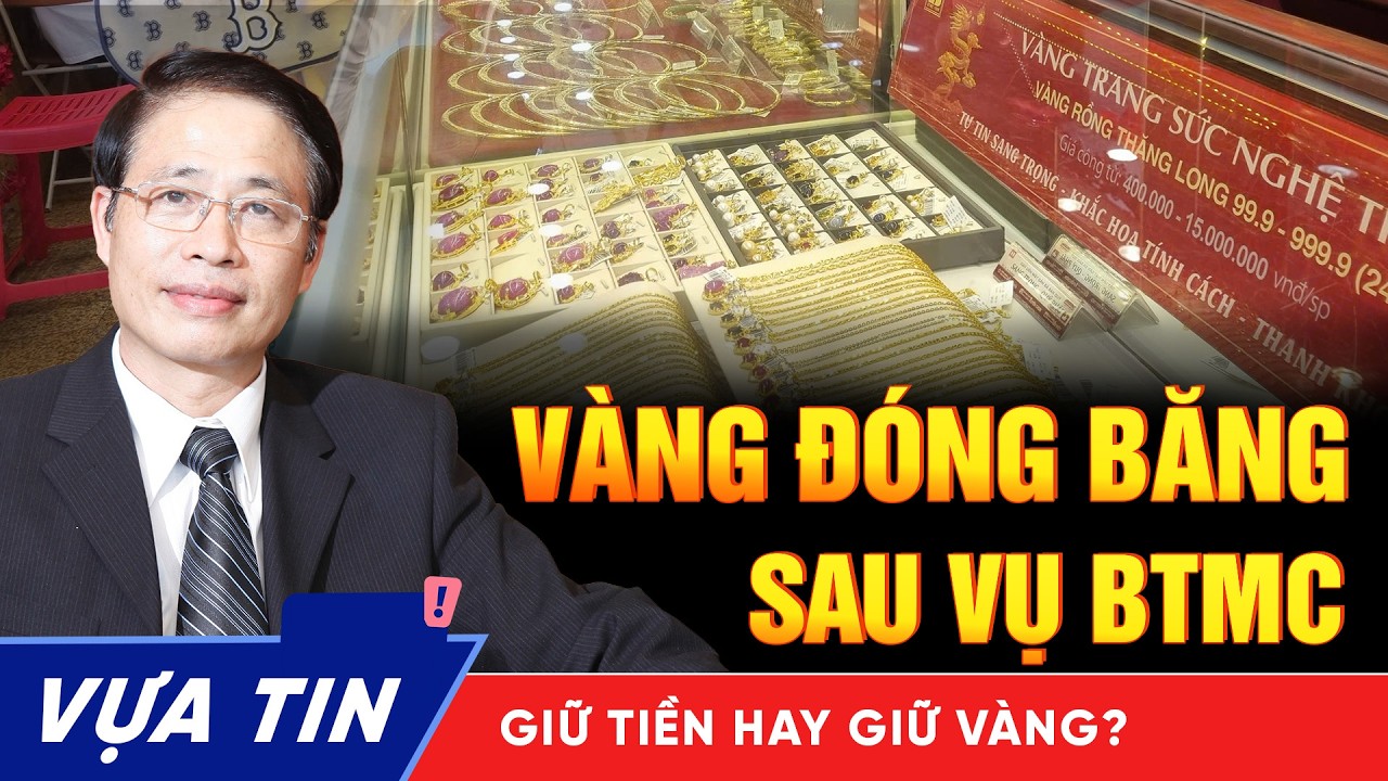 Thị trường Vàng đóng băng chưa từng có sau vụ Bảo Tín Minh Châu - Người mua vàng phải làm gì?