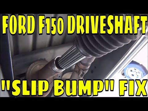 FORD F150 DRIVE SHAFT \"SLIP BUMP\" FIX / HOW TO SERVICE THE DRIVE SHAFT SLIP YOLK