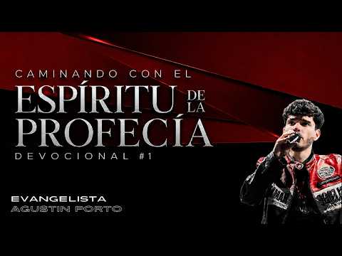 Devocional  #1 - ´´Caminando con el Espiritu de la profecia´´