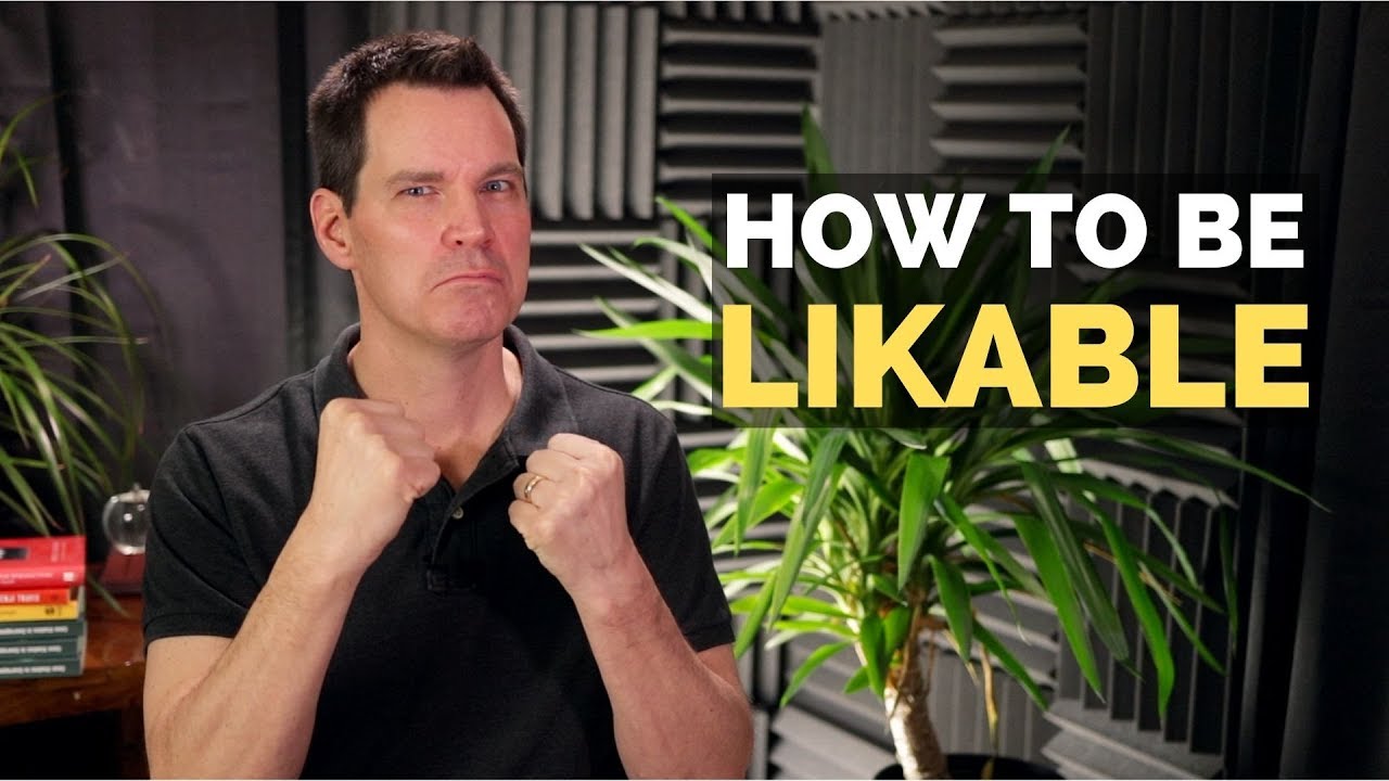 How to be More Likable