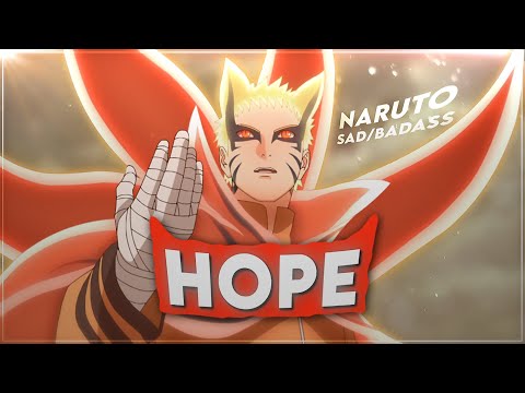 Naruto "Sad/Badass" - Hope [Edit/AMV]!