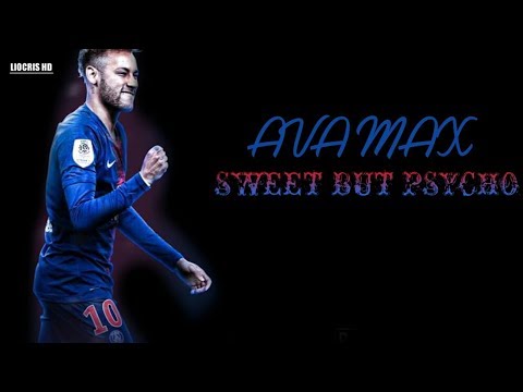 Neymar Jr🎵Ava Max Sweet but Psycho◼️Sublime SKILLS HD