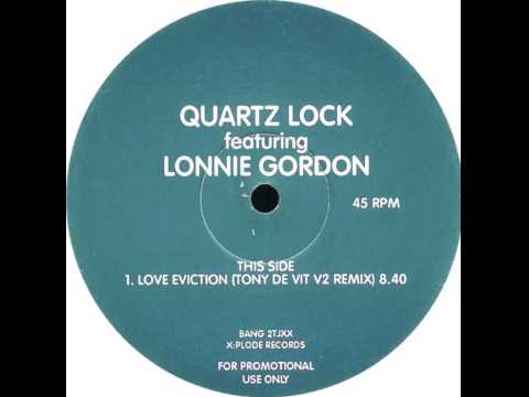 Quartz Lock Featuring Lonnie Gordon - Love Eviction (Tony De Vit V2 Remix)