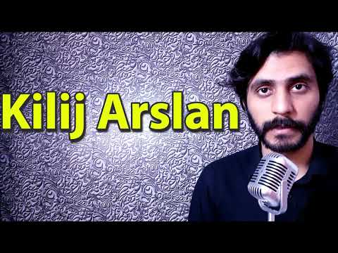 How To Pronounce Kilij Arslan قِلِج اَرسلان