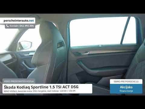 Škoda Kodiaq Sportline 1.5 TSI ACT DSG - PREDSTAVITEV VOZILA