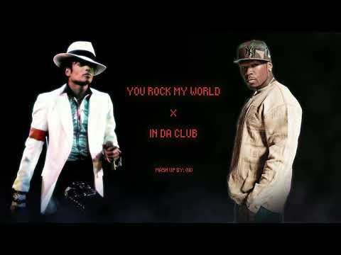MICHAEL JACKSON x 50 CENT - YOU ROCK MY WORLD x IN DA CLUB (Mashup by Gio)