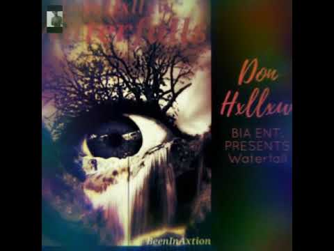 Don Hxllxw- Waterfall (UnMastered Version)
